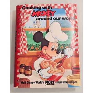 Cooking With Mickey Around Our World Cookbook Spiral 298 Pages Disney Recipes